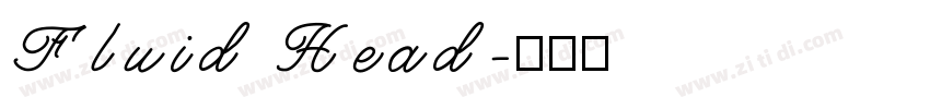 Fluid Head字体转换